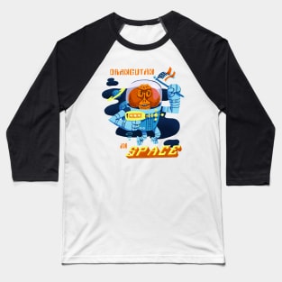 Orangutan in Space Baseball T-Shirt